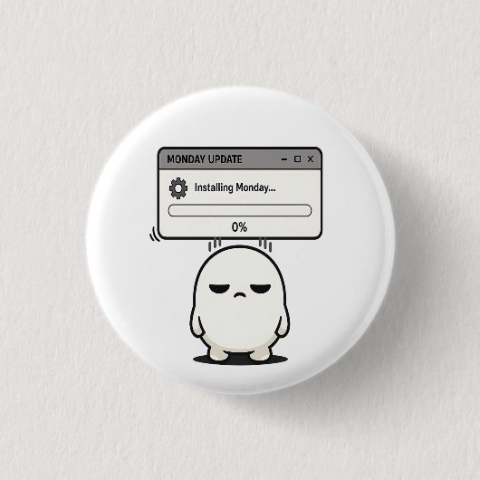 Montag installieren 0% Update - Lustig Süß Button (Vorderseite)