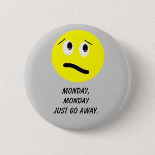 Montag-Knopf Button