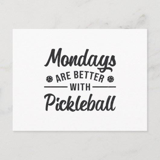 Montag sind besser mit Pickleball Player Geschenk Postkarte (Vorderseite)
