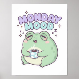 Montag Stimmung Frosch Poster Süßer schlafender Fr