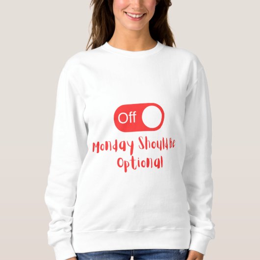 Montag Sweatshirt (Vorderseite)