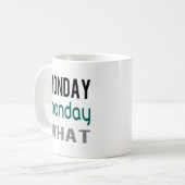 Montag Was Tasse (Vorderseite Links)