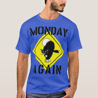 MONTAG WIEDER KATZE T-Shirt