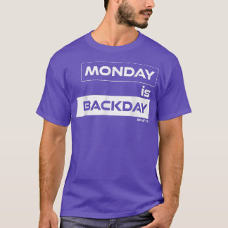 Montag zurück Montag Gym Motivation Fitne T-Shirt