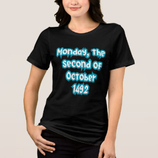 Montag, zweiter Oktober 1492 Tri-Blend Shirt