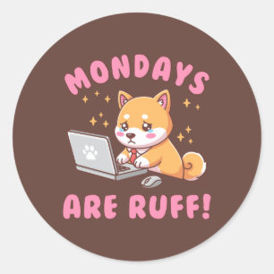 Montage sind hart - Kawaii Shiba Inu Hund Büro Pun Runder Aufkleber