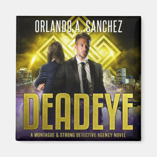 Montague & Strong - Deadeye Magnet