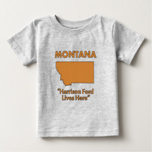 Montana - Harrison Ford lebt hier Baby T-shirt