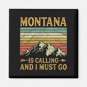 Montana ruft und ich muss gehen magnet