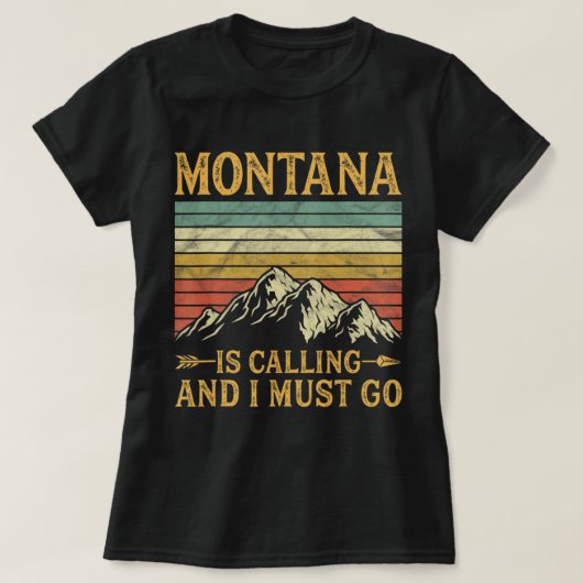 Montana ruft und ich muss gehen T-Shirt (Design vorne)