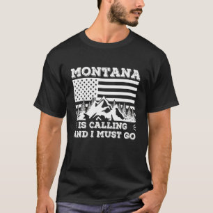 Montana ruft und ich muss in den Winterurlaub gehe T-Shirt