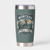 „Montana Till I Die“ Thermobecher (Rückseite)