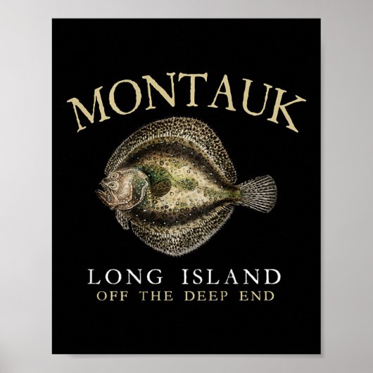 Montauk Off The Deep End Fluke Flunderfischen Ein Poster (Vorne)