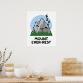 Monte Ever Erholung Funny Sleeping Mountain Pun Poster (Küche)