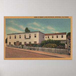 Monterey, CA - Zuhause von Robert Louis Stevenson Poster