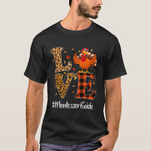 Montessori Guide Liebe Erntedank Leopard Türkei T-Shirt