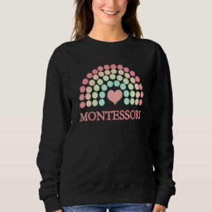 Montessori School Regenbogen für Mamas Vater Lehre Sweatshirt