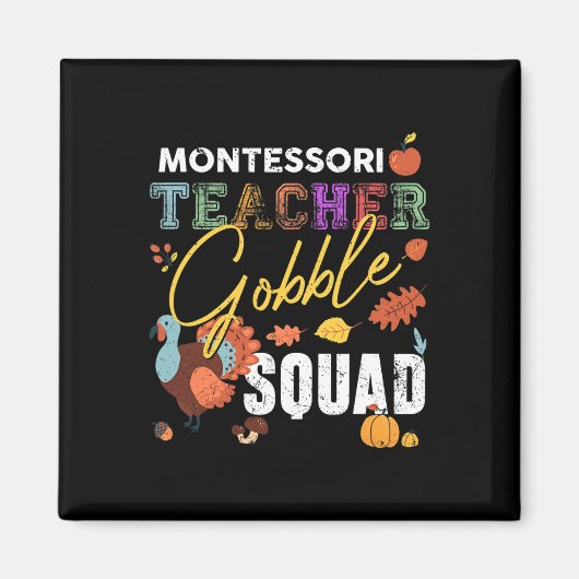 Montessori Teacher Gobble Squad Erntedank Fall Magnet (Vorne)