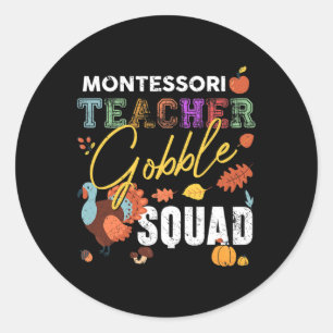 Montessori Teacher Gobble Squad Erntedank Fall Runder Aufkleber