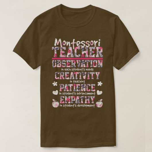 Montessori Teacher Observation Kreativität Patient T-Shirt (Design vorne)