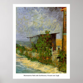 Montmartre Weg mit Sonnenblumen von Van Gogh. Poster
