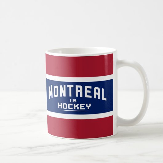 Montreal ist Hockey, Rot, Weiß und blaue Tasse (Rechts)