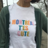 Montreal niedliche Typografie modern farbenfroh T-Shirt