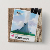 Montserrat Vulkan Urlaubsposter. Button (Vorderseite)
