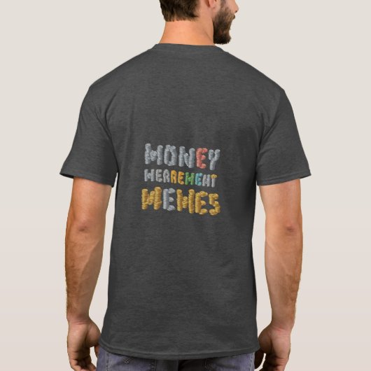 Mony Merrement Meme T-Shirt (Rückseite)