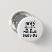 Moo-chas Gras-ias, Muchas Gracias spendet Kalbskuh Button (Vorne & Hinten)