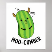 Moo-cumber Funny Veggie Cucumber Pun Poster (Vorne)