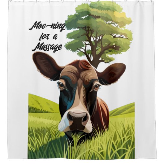 Moo for a Massage Duschvorhang (Vorderseite)