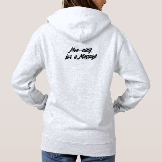 Moo for a Massage Hoodie (Rückseite)