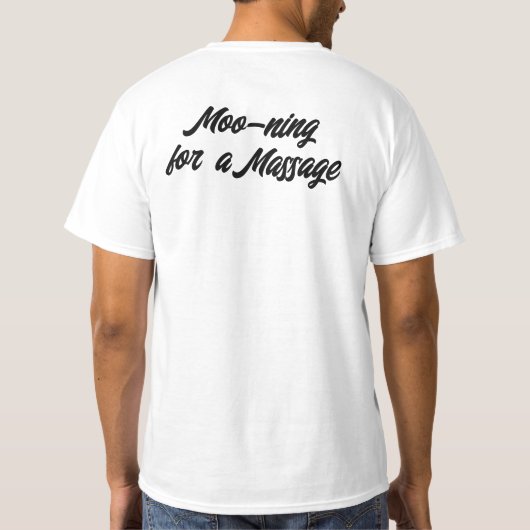 Moo for a Massage T-Shirt (Rückseite)