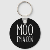 Moo Im A Cow Geschenk Schlüsselanhänger (Vorderseite)