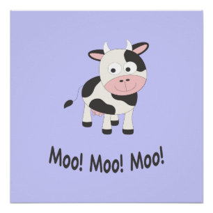 Moo Moo Moo Niedlicher Cartoon Kuh Poster