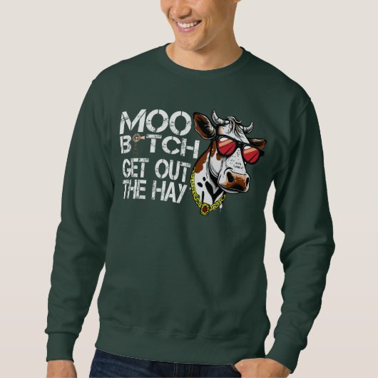 Moo raus aus dem Heu Funny Kuh mit Brille Sweatshirt (Vorderseite)
