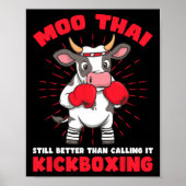 Moo Thai Better Than Kickboxing Design  Poster (Vorne)