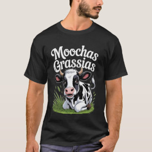 Moochas Grassias Farmer Cown Pun Scherz Grüße - T-Shirt