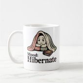Mood: Hibernate | Cozy Withdrawal with Self-Aware Kaffeetasse (Links)