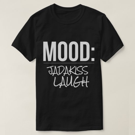 Mood Jadakiss Laugh Essential T-Shirt (Design vorne)