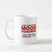 Mood Poisoning Funny Mug Kaffeetasse (Links)