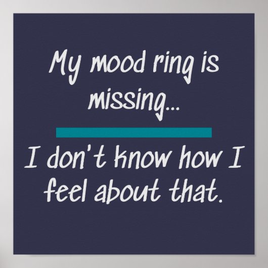 Mood Ring Gefühle Funny Novelty Life Redewendungen Poster (Vorne)