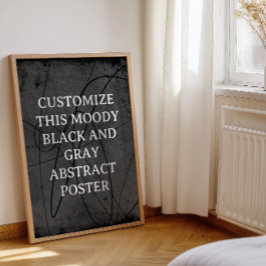 Moody Background Custom Sign Black Grau Abstrakt Poster