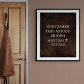 Moody Background Custom Sign Rich Brown Abstrakt Poster