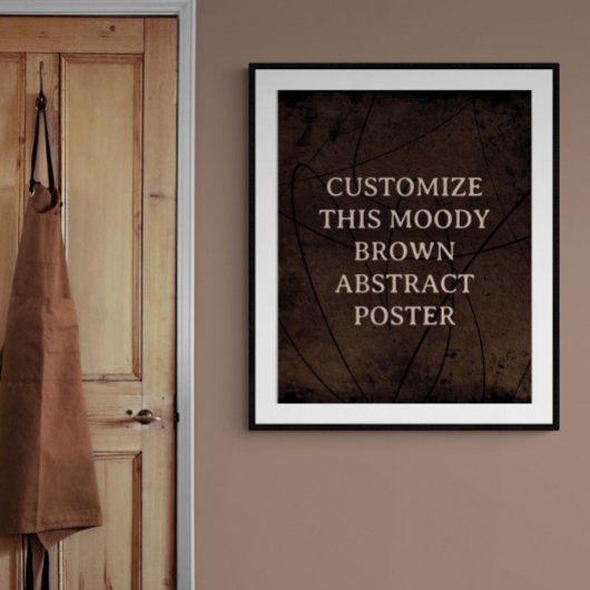 Moody Background Custom Sign Rich Brown Abstrakt Poster