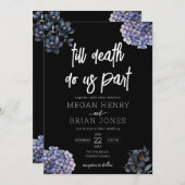 Moody Black Floral Till Death Do Us Part Wedding Einladung (Vorne/Hinten)