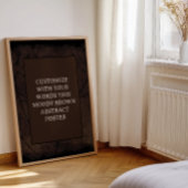 Moody Brown Custom Poster Abstract Design einzigar