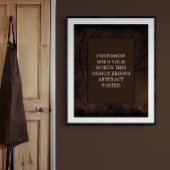 Moody Brown Custom Poster Abstract Design einzigar