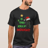 Moody Cat Christmas Lights Is This Jolly Enough? C T-Shirt (Vorderseite)